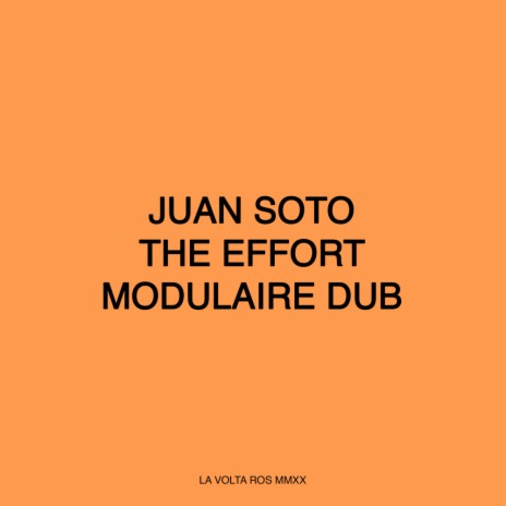 The Effort (Modulaire Dub) | Boomplay Music