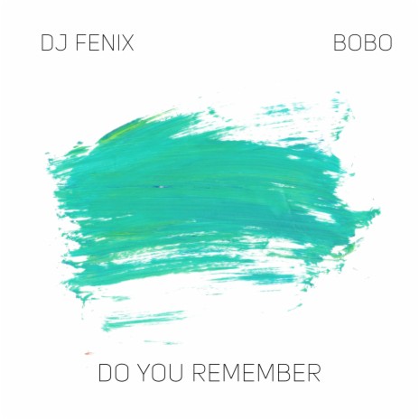 Do you remember ft. Bobo