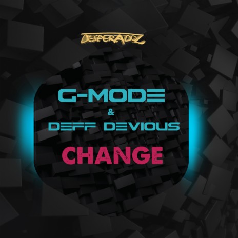 Change ft. Deff Devious