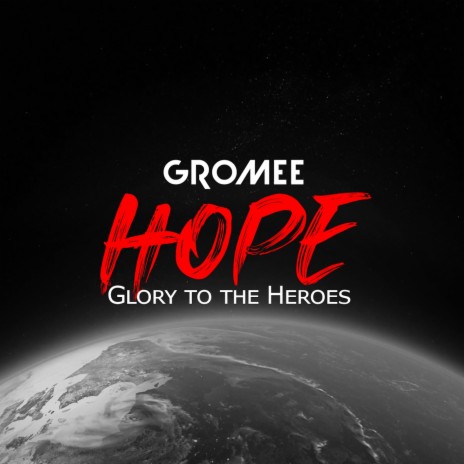 Hope (Glory to the Heroes) | Boomplay Music