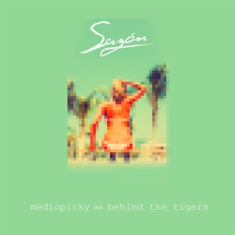 Sazon ft. Behind The Tigers | Boomplay Music