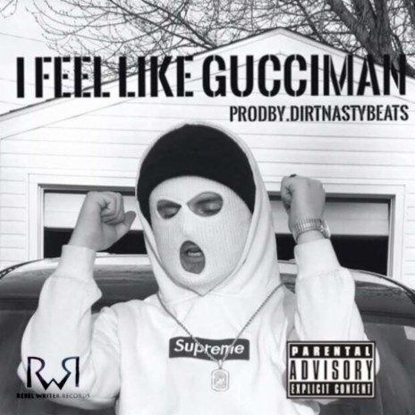 I Feel Like Gucci Mane | Boomplay Music