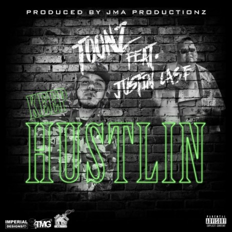 Keep Hustlin ft. Justin Case | Boomplay Music