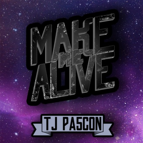 Make Me Alive | Boomplay Music