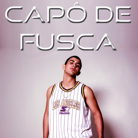 Capo de Fusca ft. Camargão | Boomplay Music