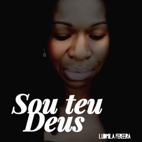 Sou Teu Deus | Boomplay Music