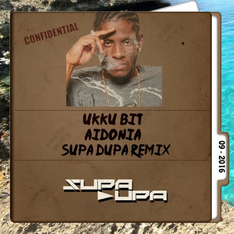 Ukku Bit (Supa Dupa Remix) ft. Aidonia | Boomplay Music