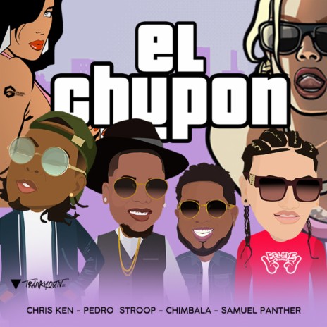 El Chupon ft. Samuel Panther, Chris Ken & Pedro Strop | Boomplay Music