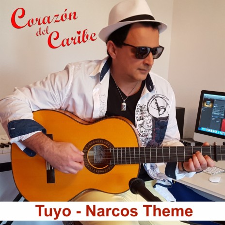 Tuyo (Narcos Theme) | Boomplay Music