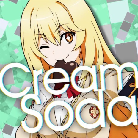 Cream Soda | Boomplay Music