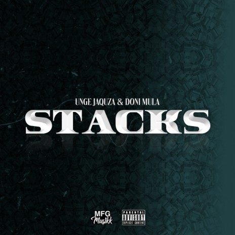 Stacks ft. Unge Jaquza | Boomplay Music