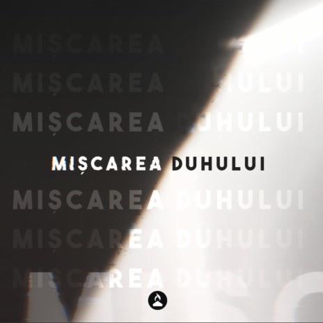 Miscarea Duhului | Boomplay Music