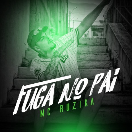 Fuga do Pai | Boomplay Music