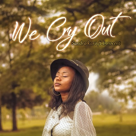 We Cry Out (feat. Innocent) | Boomplay Music