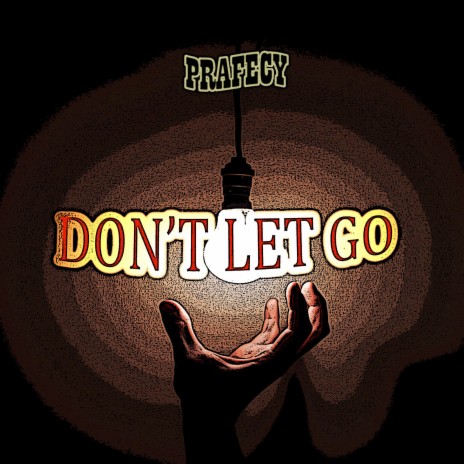 Don't Let Go | Boomplay Music