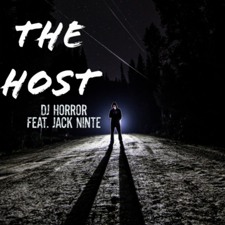 The Host ft. Jack Ninte | Boomplay Music