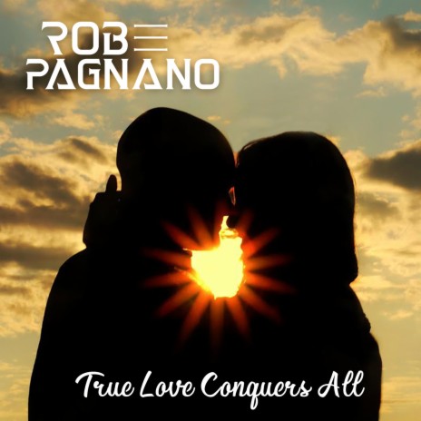 True Love Conquers All | Boomplay Music