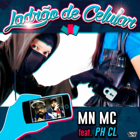 Ladrão de Celular ft. PH CL | Boomplay Music