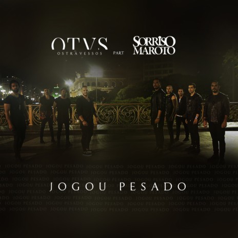 Jogou Pesado ft. Sorriso Maroto | Boomplay Music