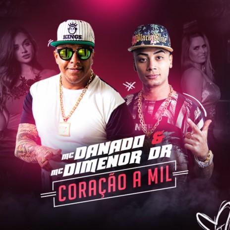 Coração a Mil ft. MC Dimenor DR | Boomplay Music