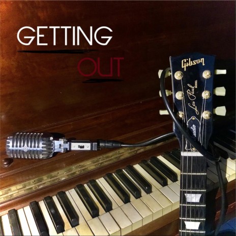 Getting Out | Boomplay Music