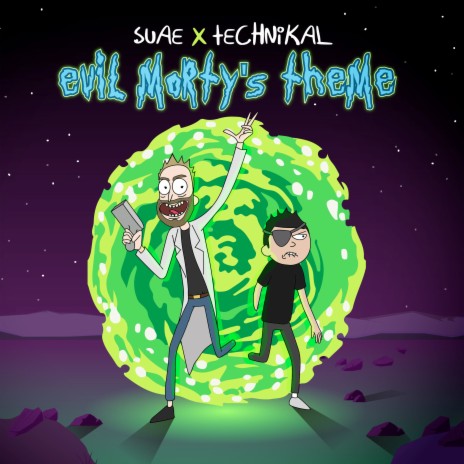 Evil Morty's Theme (Extended Mix) ft. Technikal | Boomplay Music