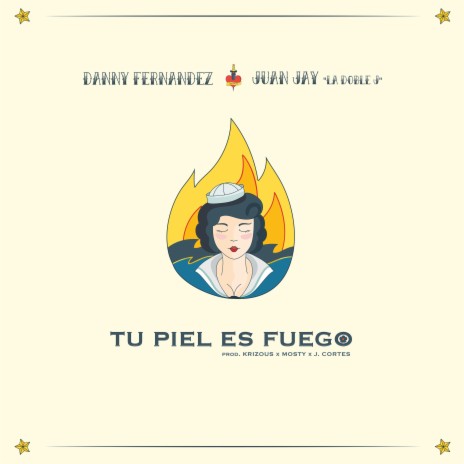 Tu Piel Es Fuego ft. Juan Daniel Fernández Monsalve & Juan Jay