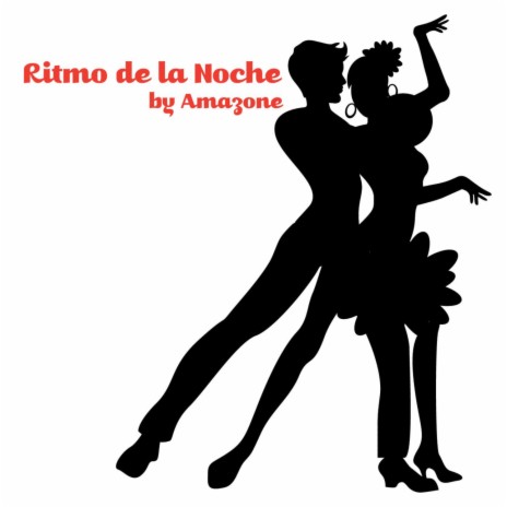 Ritmo De La Noche (Amazone Mix) | Boomplay Music