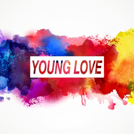 Young Love | Boomplay Music