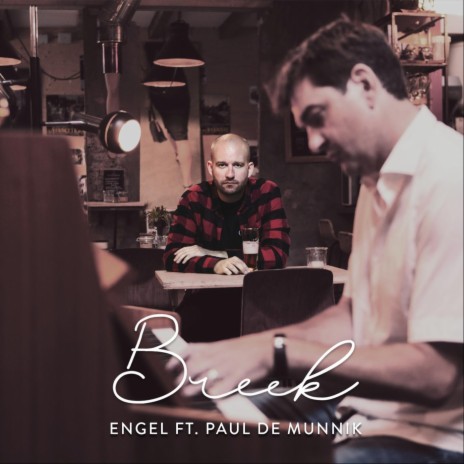 Breek (feat. Paul De Munnik) | Boomplay Music