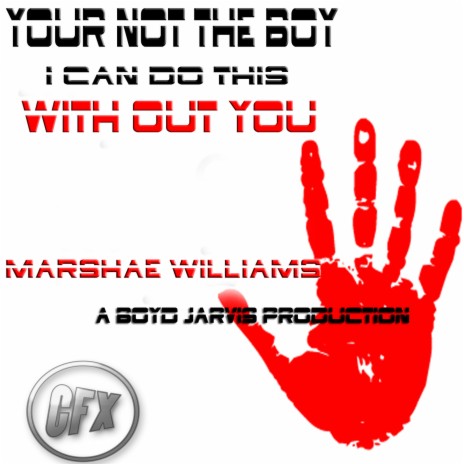 You're Not The Boy (I Can Do This Without You) (Main Mix) ft. Marshae Williams | Boomplay Music