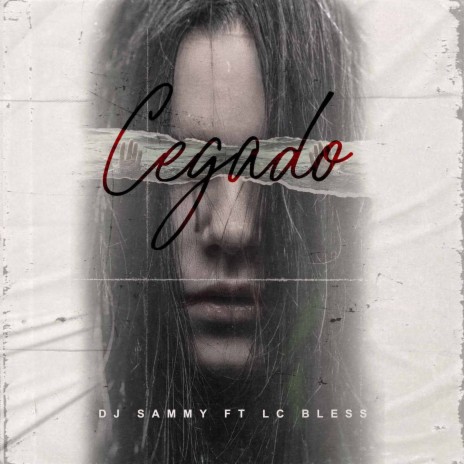 Cegado ft. LC Bless | Boomplay Music