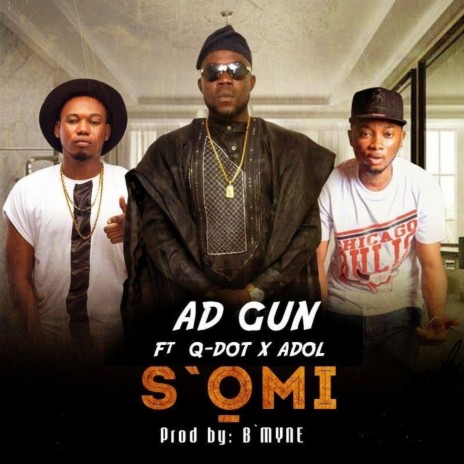 S'omi ft. Q-Dot & Adol | Boomplay Music