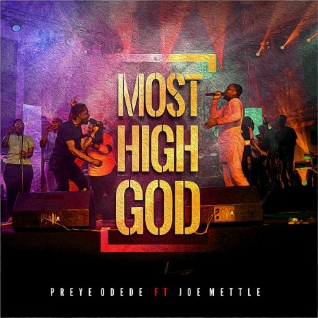 Most High God ft. Joe Mettle