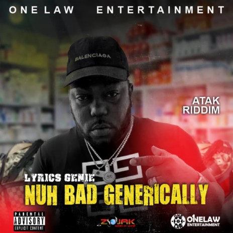 Nuh Bad Generically | Boomplay Music