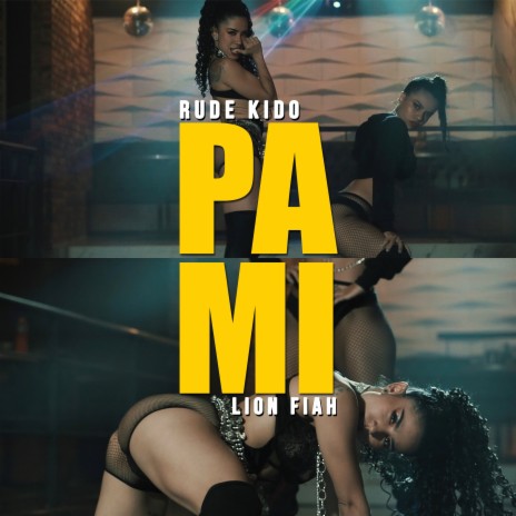 Pa Mi ft. Rude Kido | Boomplay Music