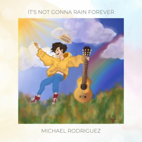 It's Not Gonna Rain Forever | Boomplay Music