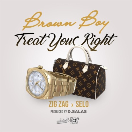 Treat You Right (feat. Selo & Zig Zag) | Boomplay Music