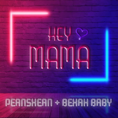 Hey Mama (feat. Bekah Baby)