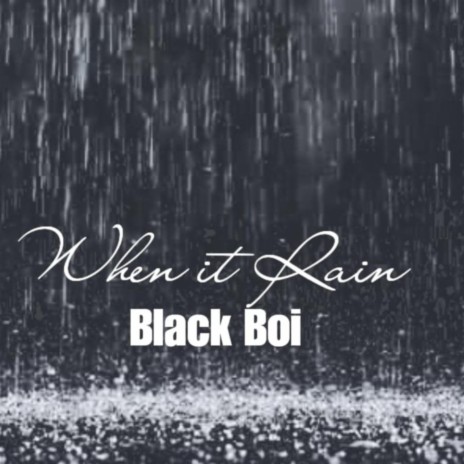 When It Rain | Boomplay Music