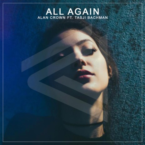 All Again (feat. Tasji Bachman) | Boomplay Music