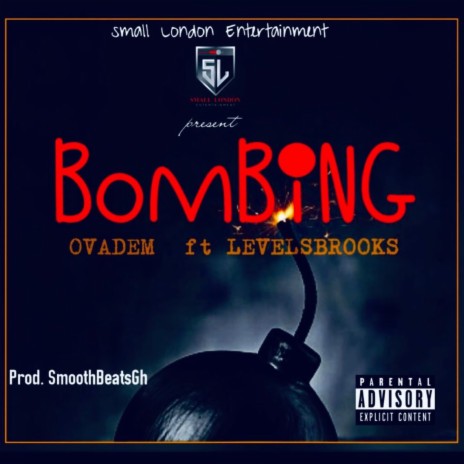 Bombing ft. LevelsBrooks | Boomplay Music