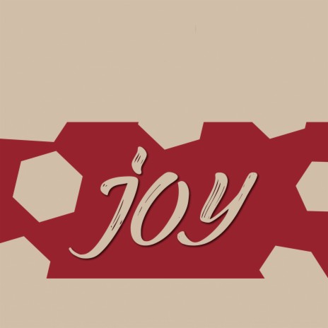 Joy (Year of Experiencing Goodness)