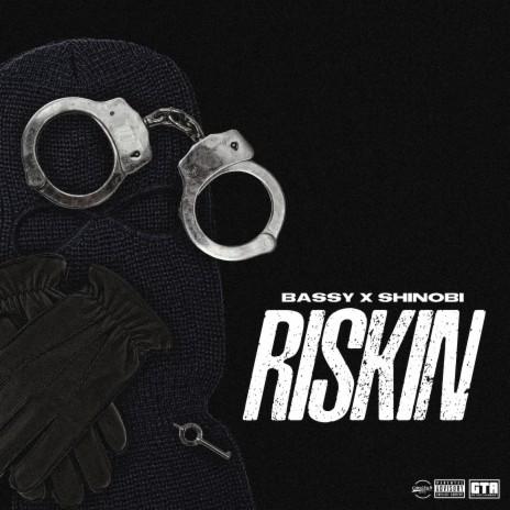 Riskin ft. SHINOBI | Boomplay Music