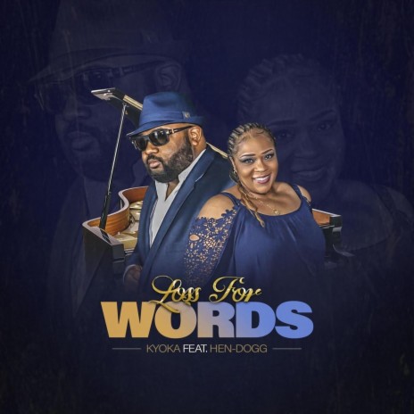 Loss for Words (feat. Hen-Dogg) | Boomplay Music