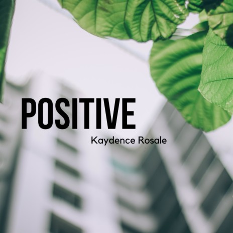 Positive | Boomplay Music