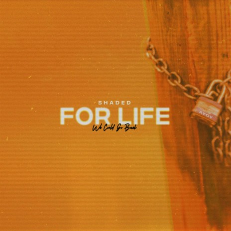 For Life | Boomplay Music