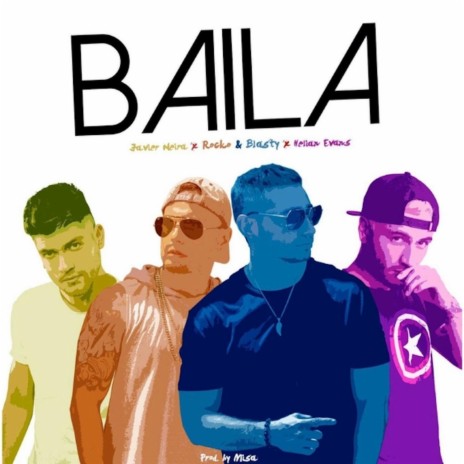 Baila ft. Javier Neira & Helian Hevans | Boomplay Music