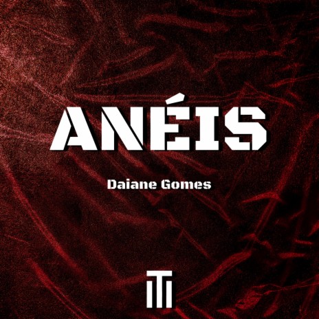 Anéis ft. Daiane Gomes & Difunto Beats