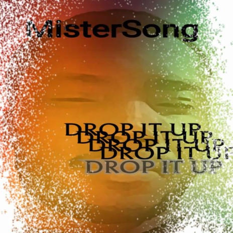 Drop it up | Boomplay Music